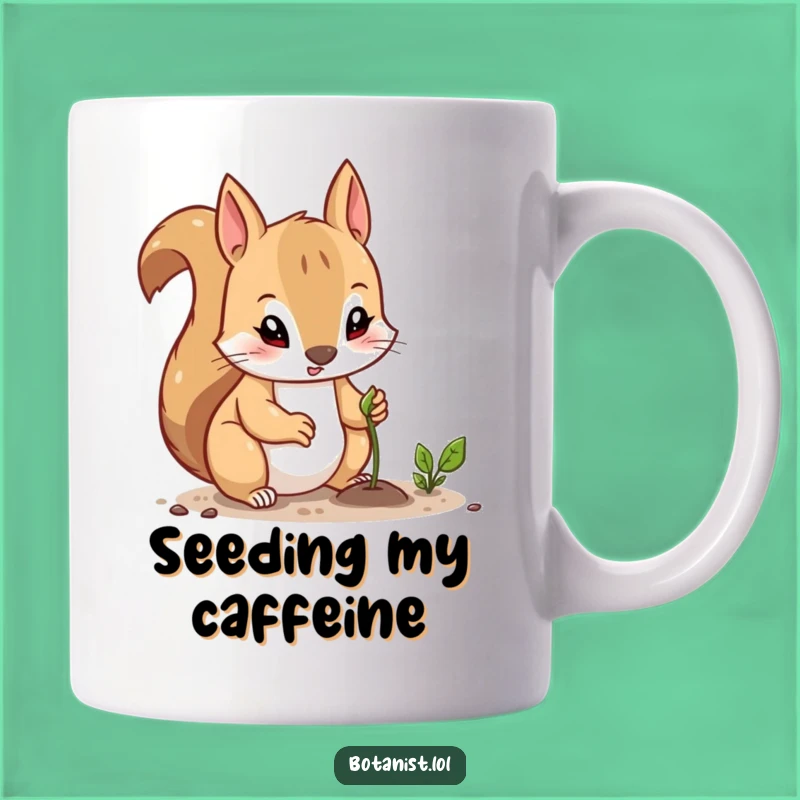 Funny Squirrel Planter Mug: Determined Curious Squirrel Planting a Tiny Seed, Great Gift