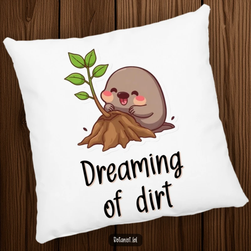 Funny Pillow: A happy mole is shown digging contentedly around plant roots, adding a touch of whimsical comfort.
