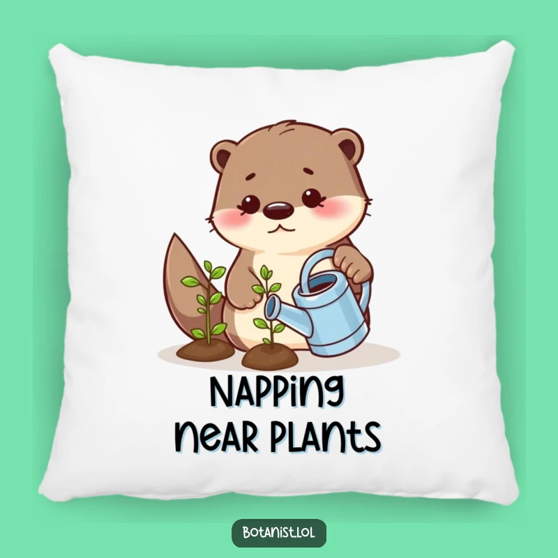 Funny Playful Otter Watering Seedling Pillow - Cozy Comfort with a Touch of Garden Whimsy