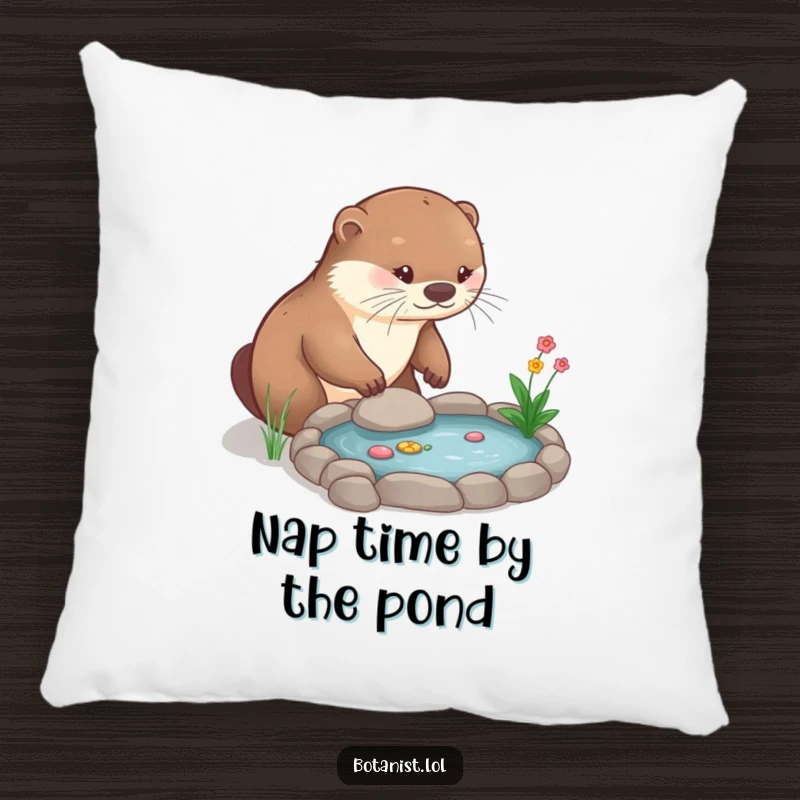 Funny Pillow: A cute otter is depicted tending lovingly to a miniature garden pond, adding a touch of whimsical relaxation.
