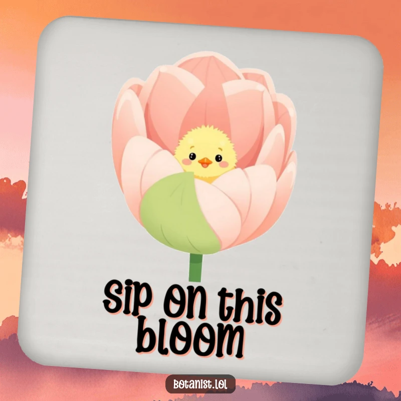 Funny drink coaster featuring a fluffy chick peeking out from a giant, blooming tulip.