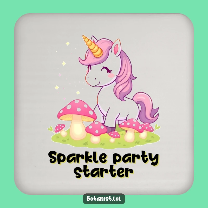 Funny Unicorn Coaster: Pixie Dust & Glowing Mushrooms Protect, Whimsical Gift