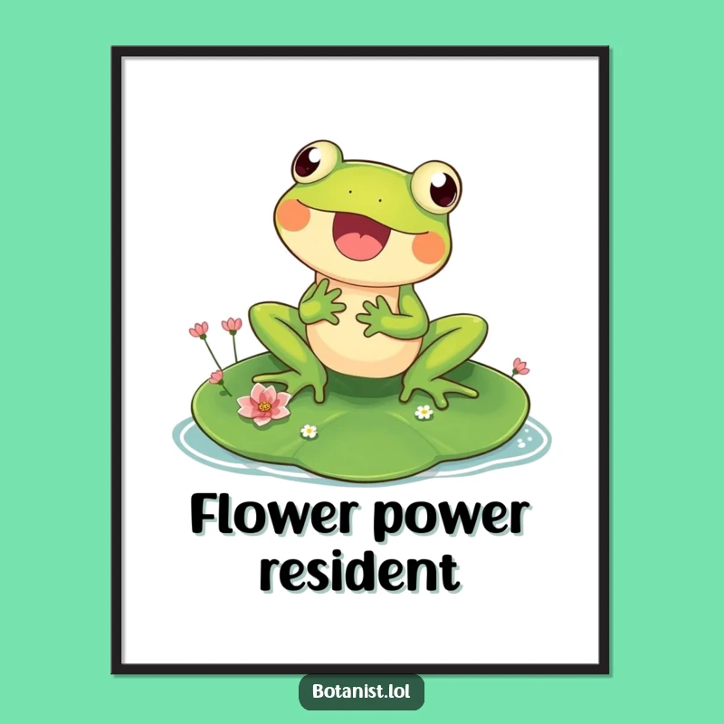 Funny Frog Lily Pad Poster - Whimsical Wall Art, Charming Funny Gift