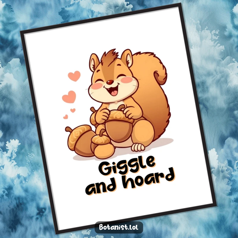 Funny giggling squirrel poster, joyfully hoarding oversized acorns, creating a whimsical and humorous visual.