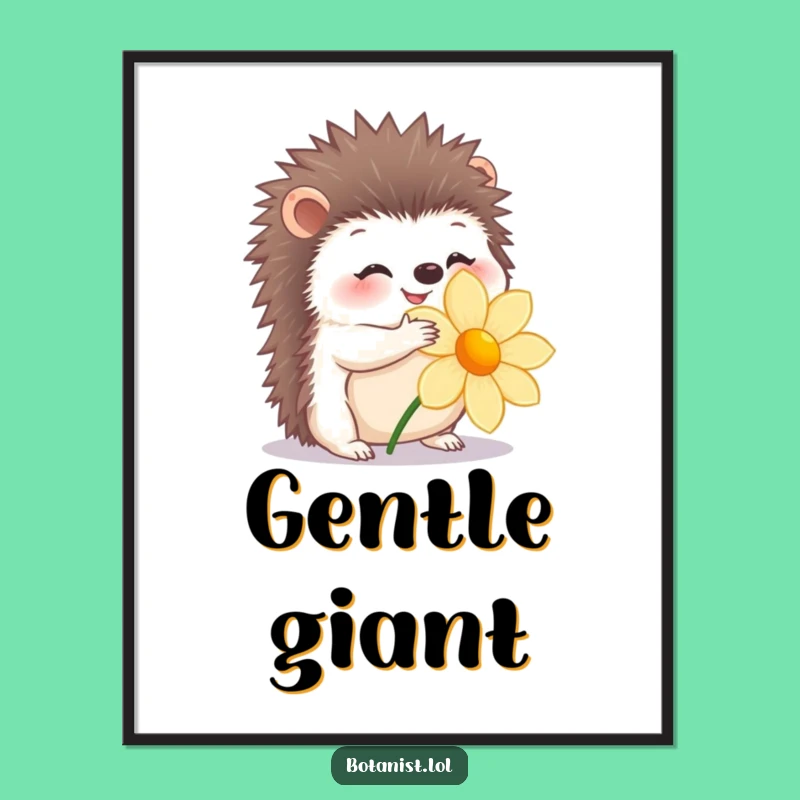 Funny Hedgehog Hug Poster: Sweet Art for a Gentle Home