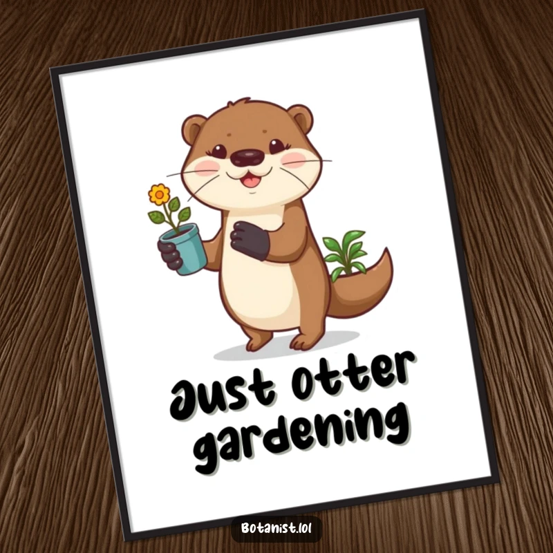 Funny otter wearing gardening gloves prances with a potted plant, creating a joyful and humorous piece of wall art.