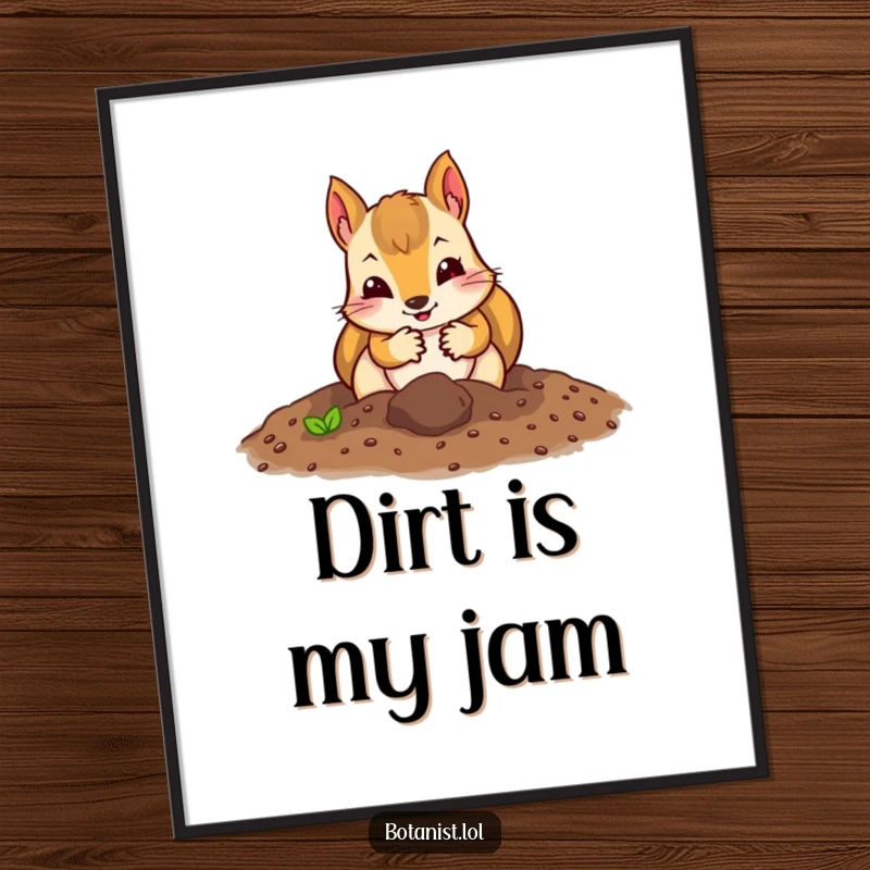 Funny squirrel gardener poster featuring a curious squirrel wearing gloves, digging with gusto in rich soil.