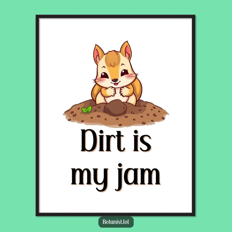 Funny Squirrel Gardener Poster: Energetic Art of a Digging Squirrel, Perfect Funny Gift!