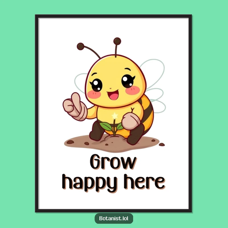 Funny Bee Gardener Poster: A Happy Bee Planting Seeds, Joyful Wall Art!
