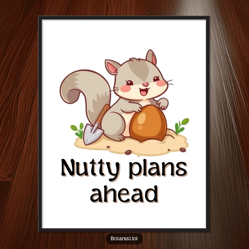 Funny squirrel joyfully burying a nut with a tiny shovel, a humorous and energetic wall art piece.