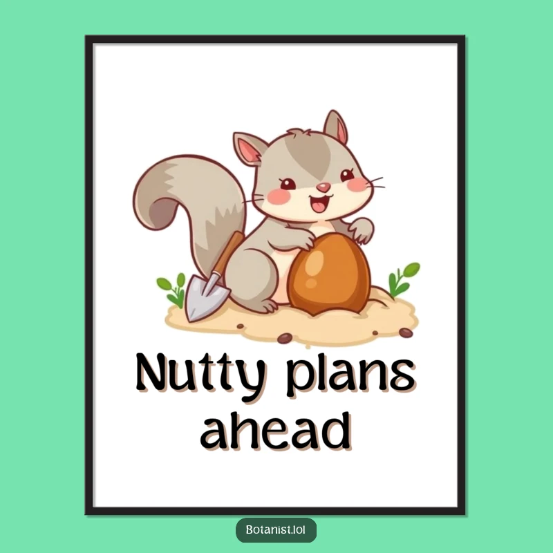 Funny Squirrel Burying Poster - Busy Critter's Hoard Scene Wall Art Gift
