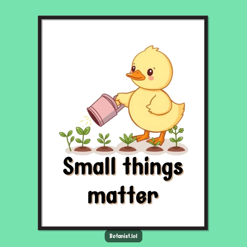 Funny Determined Duckling Poster - Charming Wall Art for Plant Lovers