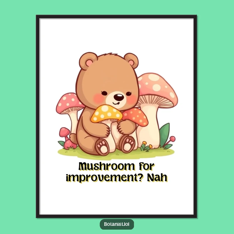 Funny Free Printable Wall Art: Bear Cub Tending Mushrooms, Whimsical Downloadable Art!