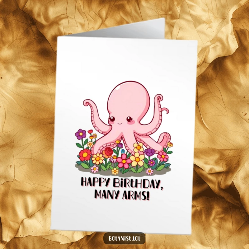 Funny Free Printable Birthday Card: Octopus with many arms lovingly tending a garden of vibrant flowers.