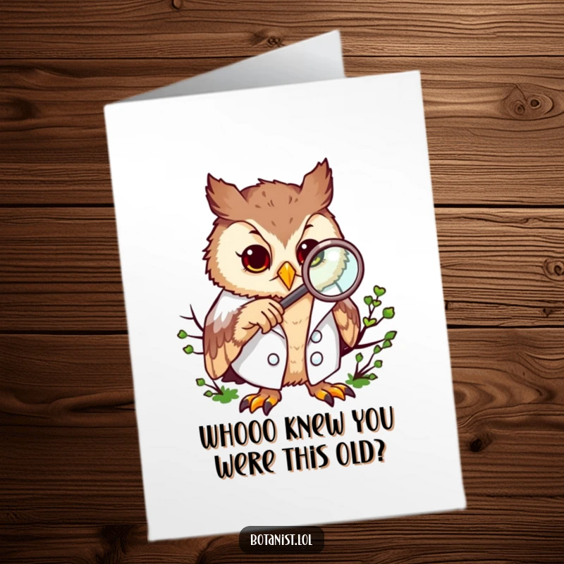 Funny Free Printable Birthday Card: Curious owl in a lab coat peers through a magnifying glass at moss, celebrating a birthday.