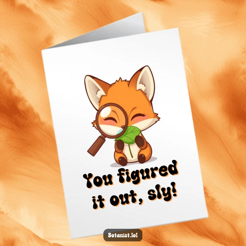 Funny Free Printable Congratulations card: A focused fox peers through a magnifying glass at a single dewdropped leaf, symbolizing discovery.