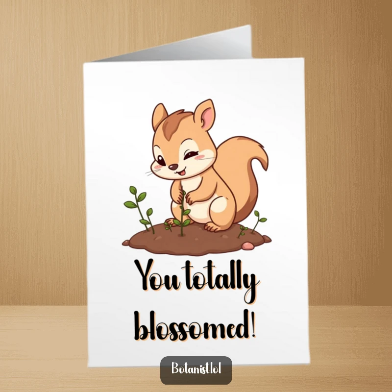 Funny Free Printable Congrats Card: Cheerful squirrel planting seeds, symbolizing growth and success, a great downloadable gift.