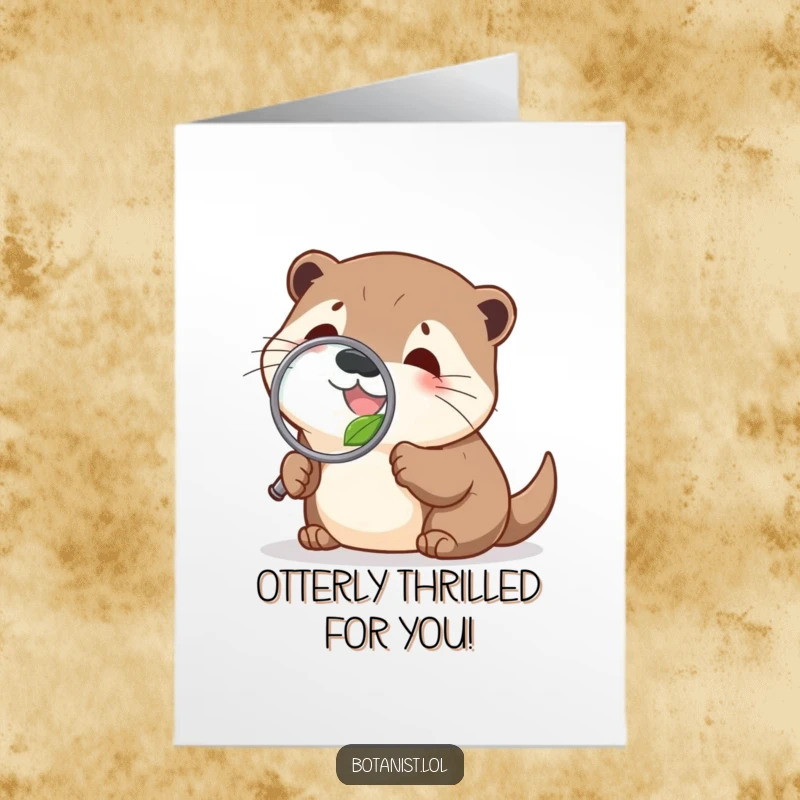 Funny free printable congratulations card featuring a delighted otter peering through a magnifying glass at a tiny leaf, celebrating discovery.