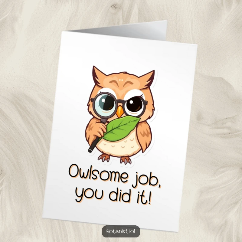 Funny Free Printable Congratulations Card of a determined owl using a magnifying glass to examine a leaf closely.
