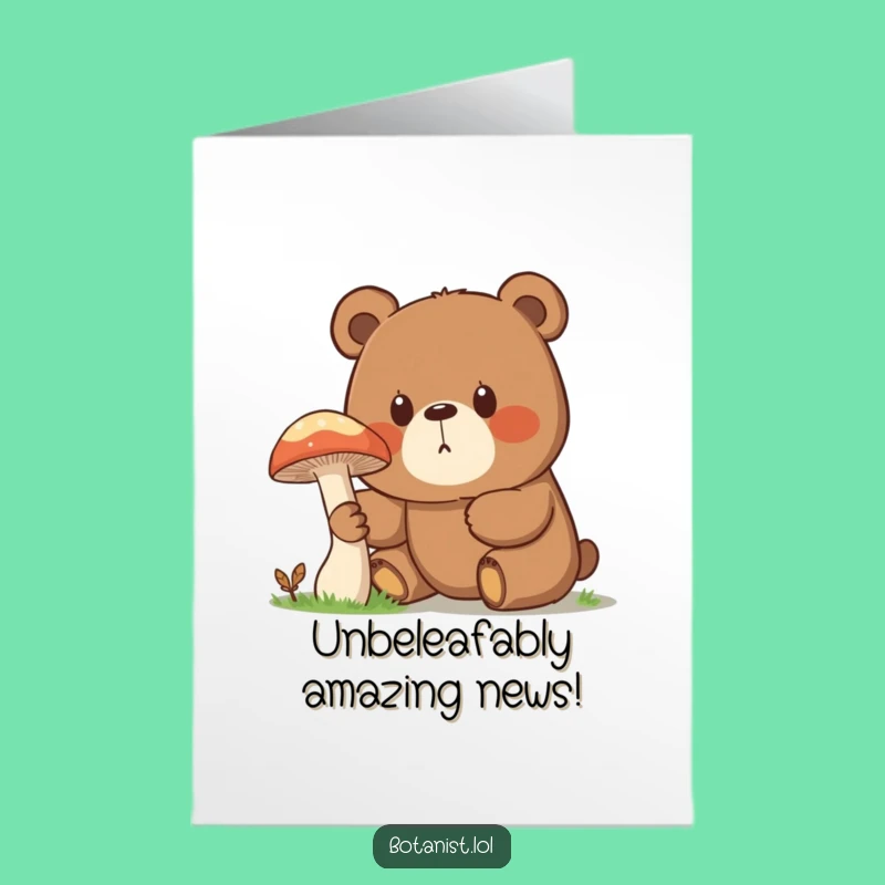 Free Printable Congrats Card: Surprised Bear Mushroom Funny Downloadable Gift