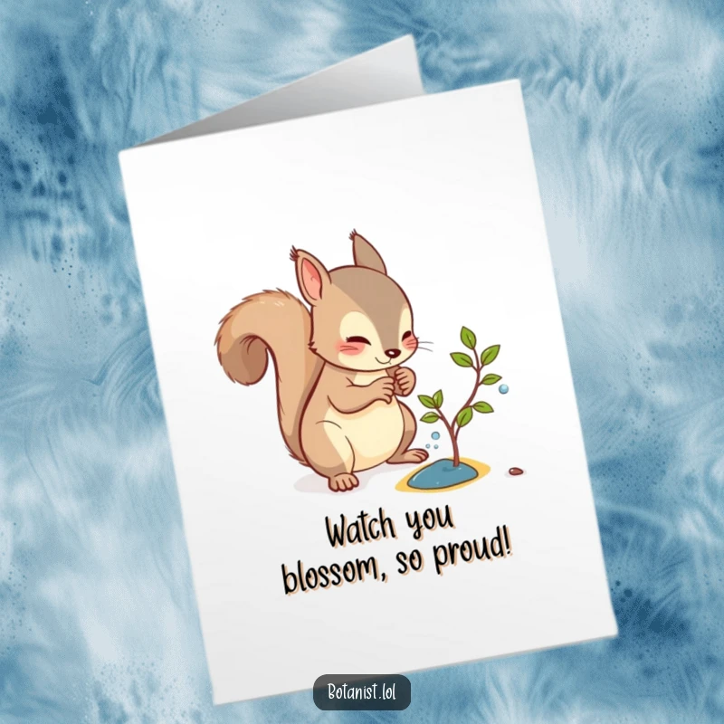 Funny Free Printable Congratulations Card: A curious squirrel diligently watering a very small, hopeful sapling.