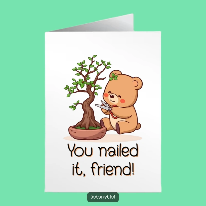 Free Printable Congrats Card: Bear Bonsai Pruning - Funny Downloadable for Success