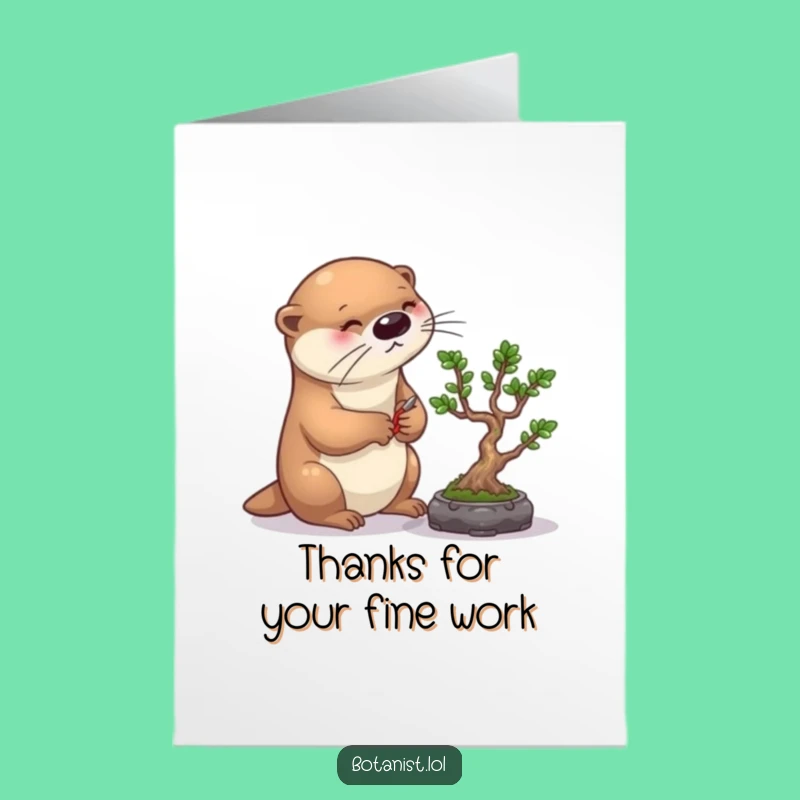 Free Printable Thank You Card: Otter Pruning Bonsai, Funny Gift!
