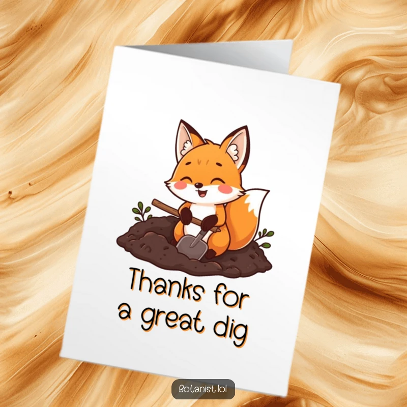 Funny Free Printable Thank You Card: a joyful fox with a trowel digging in soil, expressing thanks.
