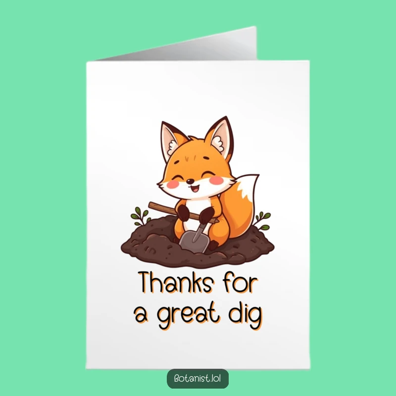 Free Printable Fox Thank You Card: Funny Gardener's Sincere Thanks