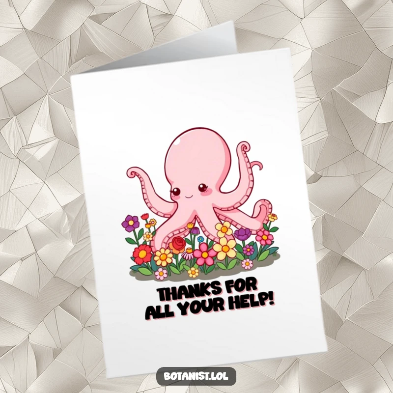 Funny Free Printable Thank You Card: Octopus with multiple arms gently caring for a garden of flowers.