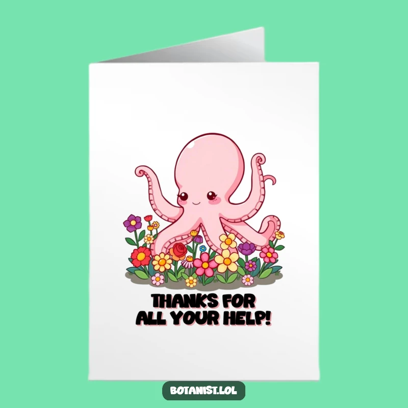 Free Printable Thank You Card: Octopus Gardener's Thanks - Funny Downloadable Gift