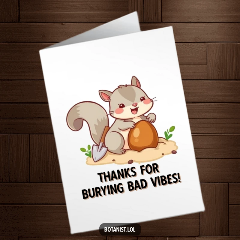 Funny Free Printable Thank You Card: A joyful squirrel buries a nut with a tiny shovel, symbolizing gratitude.
