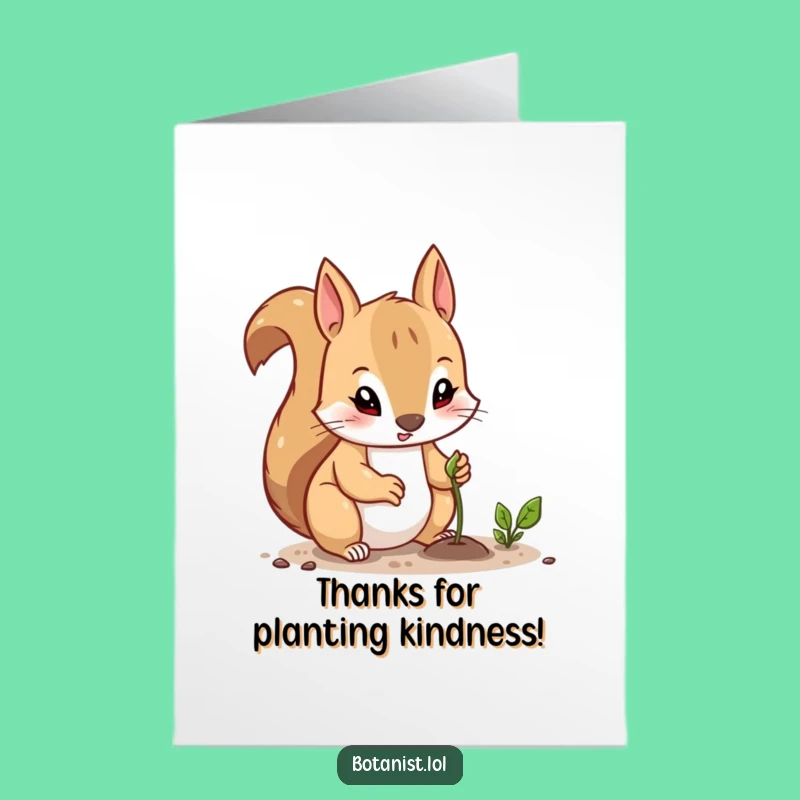 Free Printable Thank You Card Funny Squirrel Planting Seed Downloadable