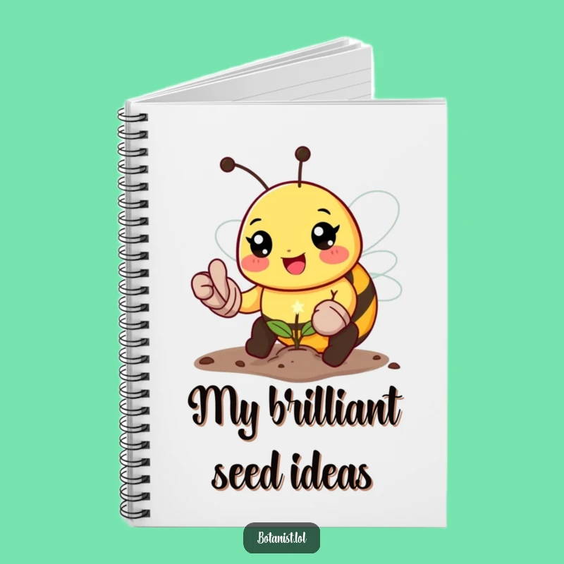 Funny Bee Gardener Notebook: Jot Down Ideas with a Happy Planting Bee!
