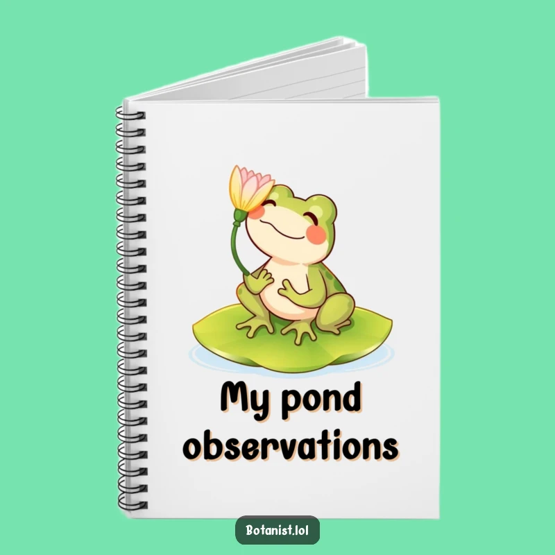 Funny Frog Lily Pad Notebook: Jot Down Your Happy Thoughts