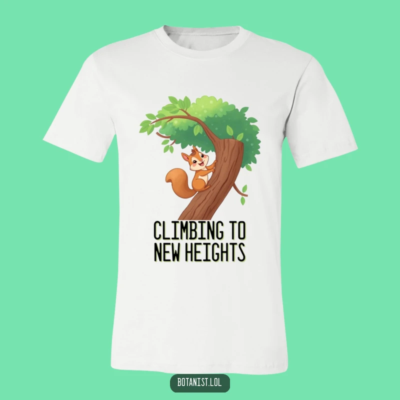 Funny Giggling Squirrel Climbing T-Shirt - Outdoorsy Tee, Hilarious Nature Gift