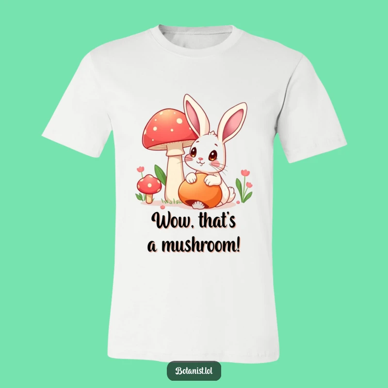 Funny Rabbit Mushroom T-Shirt: Cute & Whimsical Cartoon Tee!